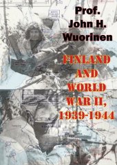 book Finland And World War II, 1939-1944