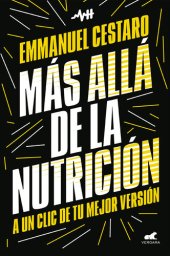 book Más allá de la nutrición: A un clic de tu mejor versión