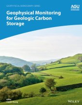 book Geophysical Monitoring for Geologic Carbon Storage and Utilization