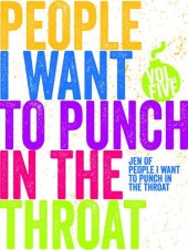 book Just a FEW People I Want to Punch in the Throat (Vol #5)