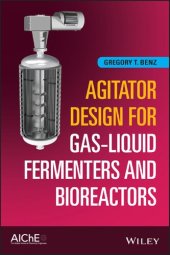 book Agitator Design for Gas-Liquid Fermenters and Bioreactors