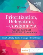 book Prioritization, Delegation, and Assignment: Practice Exercises for the NCLEX-RN® Examination