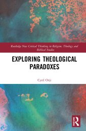 book Exploring Theological Paradoxes