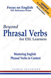 book Beyond Phrasal Verbs for ESL Learners: Mastering English Phrasal Verbs in Context