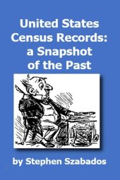 book United States Census Records: a Snapshot of the Past