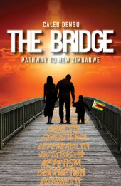 book The Bridge: Pathway To New Zimbabwe