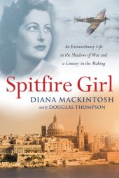 book Spitfire Girl: An extraordinary tale of courage in World War Two