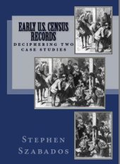 book Early U.S. Census Records: Deciphering Two Case Studies