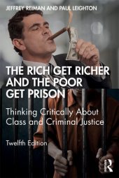 book The Rich Get Richer and the Poor Get Prison: Thinking Critically About Class and Criminal Justice