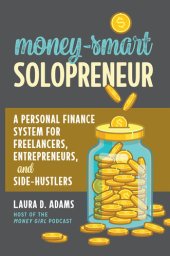 book Money-Smart Solopreneur: A Personal Finance System for Freelancers, Entrepreneurs, and Side-Hustlers