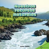 book Nuestros recursos naturales (Our Natural Resources)