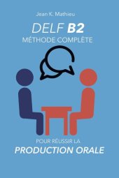 book DELF B2 Production Orale--Méthode complète pour réussir