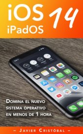 book Domina iOS 14 y iPadOS 14: Sácale más partido a tu iPhone y/o iPad en menos de 1 hora