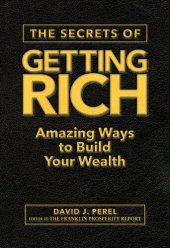 book The Secrets of Getting Rich: Amazing Ways to Build Your Wealth