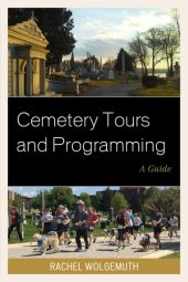 book Cemetery Tours and Programming: A Guide