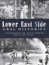 book Lower East Side Oral Histories: Interviews by Nina Howes