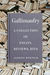 book Gallimaufry: A Collection of Essays, Reviews, Bits