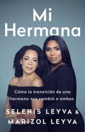 book Mi hermana: Cómo la transición de una hermana nos cambió a ambas