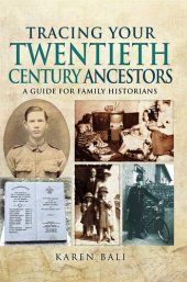 book Tracing Your Twentieth-Century Ancestors: A Guide for Family Historians