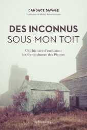 book Des Inconnus sous mon toit: Une histoire d'exclusion: les francophones des Plaines