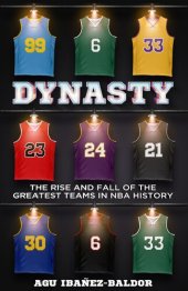 book DYNASTY: The Rise and Fall of the Greatest Teams in NBA History