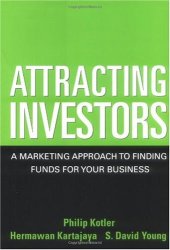 book Attracting Investors: A Marketing Approach to Finding Funds for Your Business