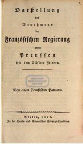 book Darstellung des Benehmens der französischen Regierung gegen Preußen seit dem Tilsiter Frieden