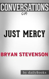 book Just Mercy--A Story of Justice and Redemption by Bryan Stevenson | Conversation Starters