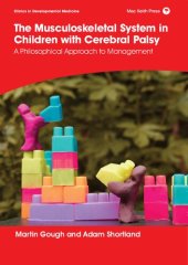 book The Musculoskeletal System in Children with Cerebral Palsy: A Philosophical Approach to Management