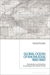 book Global Ocean of Knowledge, 1660-1860: Globalization and Maritime Knowledge in the Atlantic World