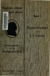 book Aenesidemus. Oder über die Fundamente der von dem Herrn Professor ReinhoId in Jena gelieferten Elementar-Philosophie