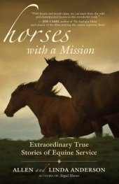 book Horses with a Mission: Extraordinary True Stories of Equine Service