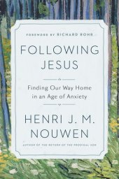 book Following Jesus: Finding Our Way Home in an Age of Anxiety