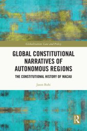 book Global Constitutional Narratives of Autonomous Regions: The Constitutional History of Macau