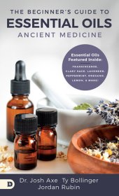 book The Beginner's Guide to Essential Oils: Ancient Medicine