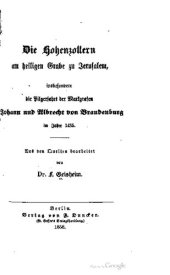 book Die Hohenzollern am heiligen Grabe zu Jerusalem, insbesondere die Pilgerfahrt der Markgrafen Johann und Albrecht von Brandenburg im Jahre 1435