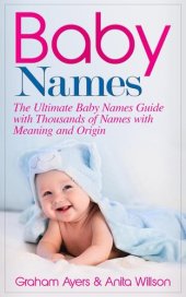 book Baby Names: The Ultimate Baby Names Guide with Thousands of Names with Meaning and Origin