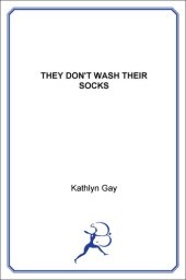 book They Don't Wash Their Socks