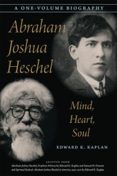 book Abraham Joshua Heschel: Mind, Heart, Soul