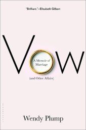 book Vow: A Memoir of Marriage (and Other Affairs)