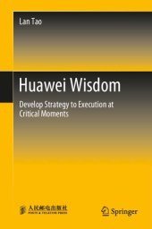 book Huawei Wisdom: Develop Strategy to Execution at Critical Moments