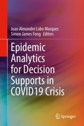 book Epidemic Analytics for Decision Supports in COVID19 Crisis