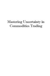 book mastering  uncertainty in commodities trading