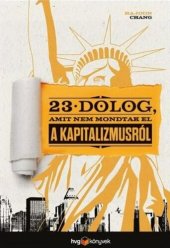 book 23 dolog, amit nem mondtak el a kapitalizmusról