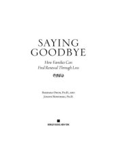 book Saying Goodbye: How Families Can Find Renewal Through Loss