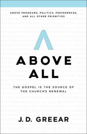 book Above All: The Gospel Is the Source of the Church's Renewal