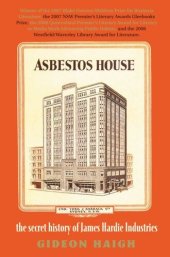 book Asbestos House: The Secret History of James Hardie Industries