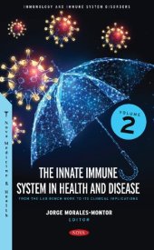 book The Innate Immune System in Health and Disease: From the Lab Bench Work to Its Clinical Implications, Volume 2