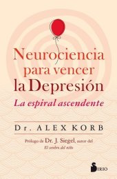 book Neurociencia para vencer la depresión: La esprial ascendente