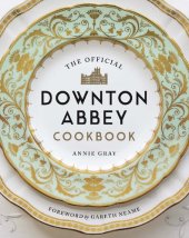 book The Official Downton Abbey Cookbook